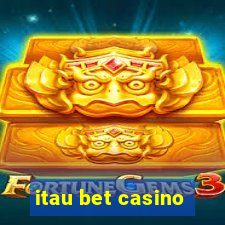 itau bet casino